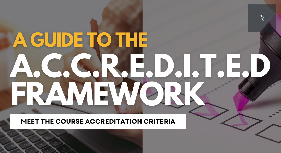 A Guide to The A.C.C.R.E.D.I.T.E.D Course Framework